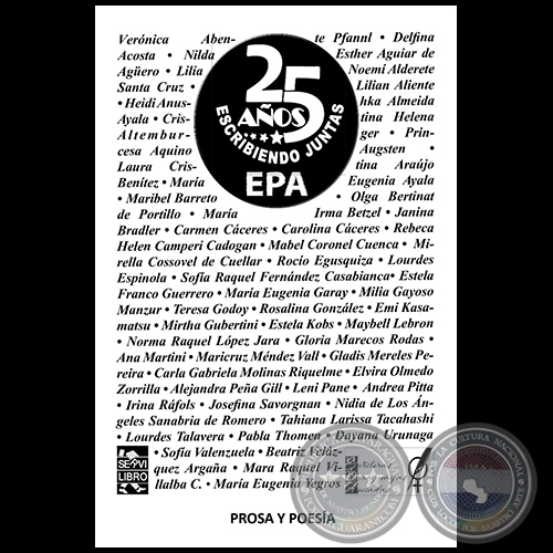 25 AÑOS ESCRIBIENDO JUNTAS - Autoras: ESCRITORAS PARAGUAYAS ASOCIADAS - Año 2022